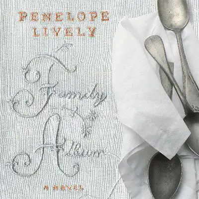 Family Album: A Novel Audibook, by Penelope Lively