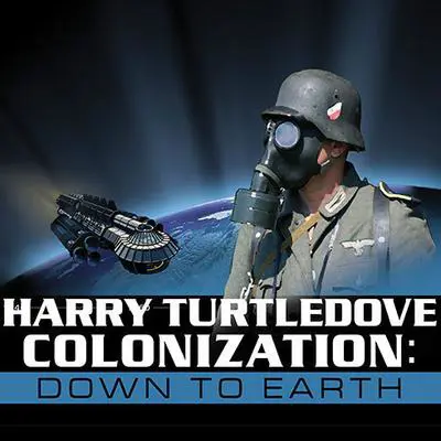 Colonization: Down to Earth Audibook, by Harry Turtledove
