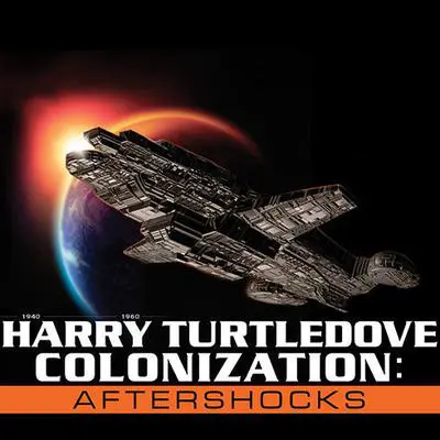 Colonization: Aftershocks Audibook, by Harry Turtledove