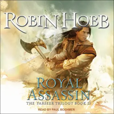 The Farseer: Royal Assassin Audibook, by Robin Hobb
