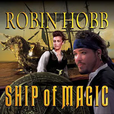 Ship of Magic Audibook, by Robin Hobb