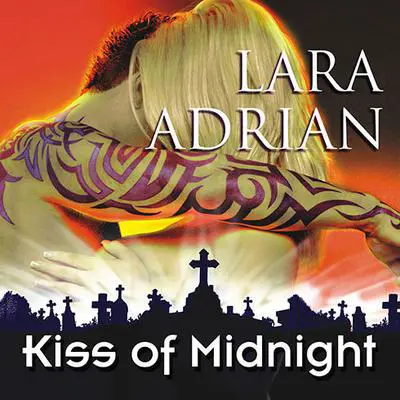 Kiss of Midnight Audibook, by Lara Adrian