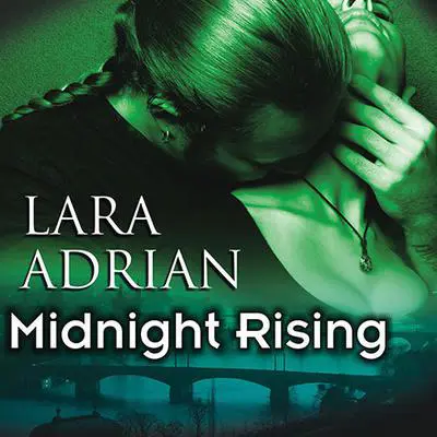 Midnight Rising Audibook, by Lara Adrian