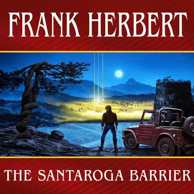 The Santaroga Barrier Audibook, by Frank Herbert