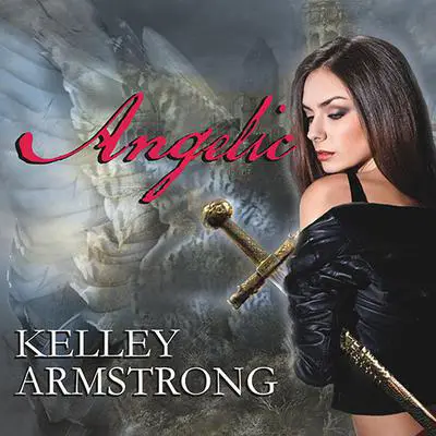 Angelic Audibook, by Kelley Armstrong