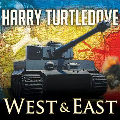 The War That Came Early: West and East Audibook, by Harry Turtledove