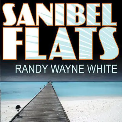 Sanibel Flats Audibook, by Randy Wayne White