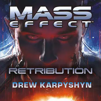 Mass Effect: Retribution Audibook, by Drew Karpyshyn