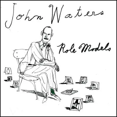 Role Models Audibook, by John Waters