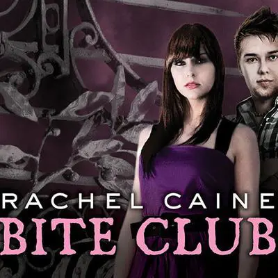 Bite Club Audibook, by Rachel Caine