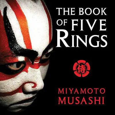 The Book of Five Rings Audibook, by Miyamoto Musashi