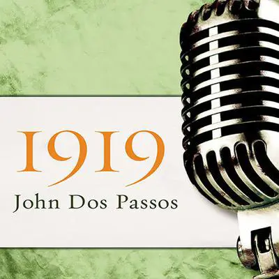 1919 Audibook, by John Dos Passos