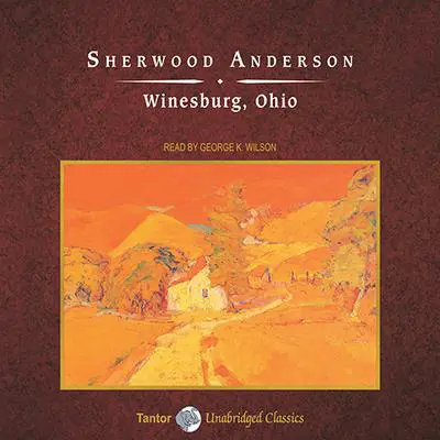 Winesburg, Ohio Audibook, by Sherwood Anderson