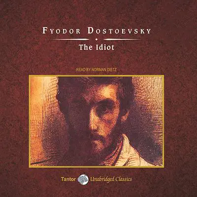 The Idiot Audibook, by Fyodor Dostoevsky
