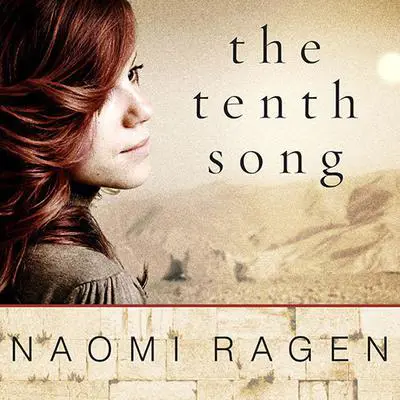 The Tenth Song: A Novel Audibook, by Naomi Ragen