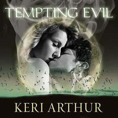 Tempting Evil Audibook, by Keri Arthur