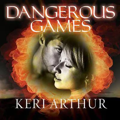 Dangerous Games Audibook, by Keri Arthur
