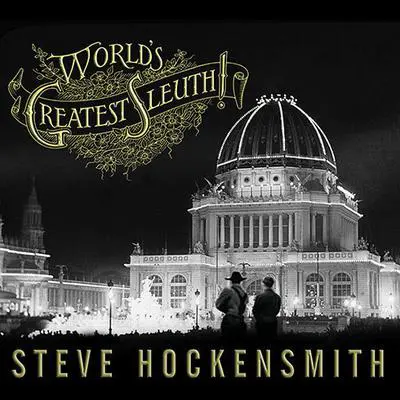 World's Greatest Sleuth!: A Holmes on the Range Mystery Audibook, by Steve Hockensmith
