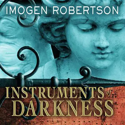Instruments of Darkness: A Novel Audibook, by Imogen Robertson