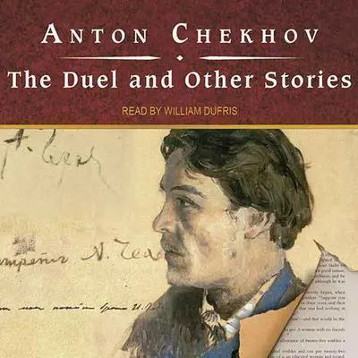 The Duel and Other Stories Audibook, by Anton Chekhov