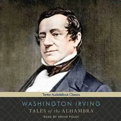 Tales of the Alhambra Audibook, by Washington Irving