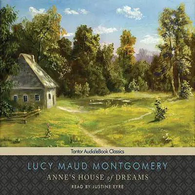 Anne's House of Dreams Audibook, by L. M. Montgomery
