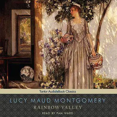 Rainbow Valley Audibook, by L. M. Montgomery