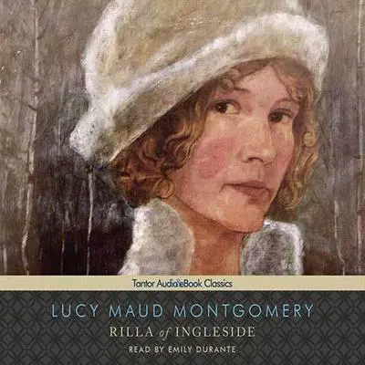 Rilla of Ingleside Audibook, by L. M. Montgomery