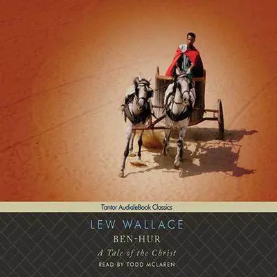 Ben-Hur: A Tale of the Christ Audibook, by Lew Wallace