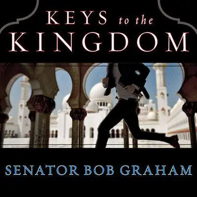 Keys to the Kingdom Audibook, by Bob Graham