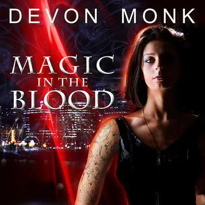 Magic in the Blood Audibook, by Devon Monk