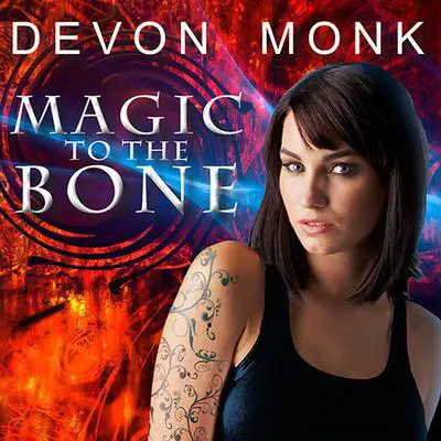 Magic to the Bone Audibook, by Devon Monk