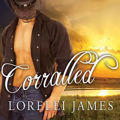 Corralled Audibook, by Lorelei James