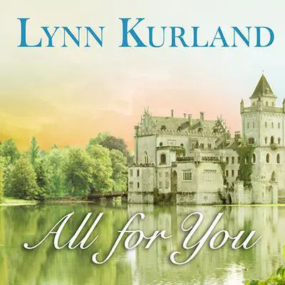 All for You Audibook, by Lynn Kurland