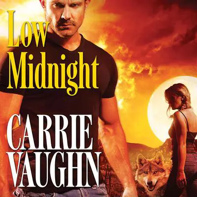 Low Midnight Audibook, by Carrie Vaughn