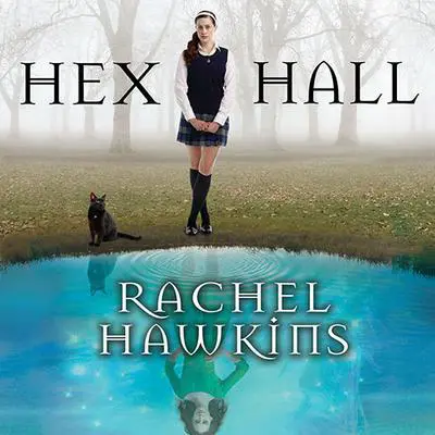 Hex Hall Audibook, by Rachel Hawkins