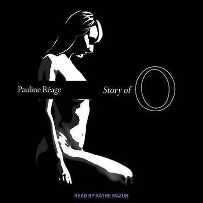 Story of O Audibook, by Pauline Réage
