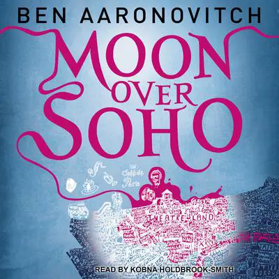 Moon Over Soho Audibook, by Ben Aaronovitch