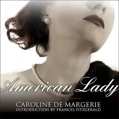 American Lady: The Life of Susan Mary Alsop Audibook, by Caroline De Margerie