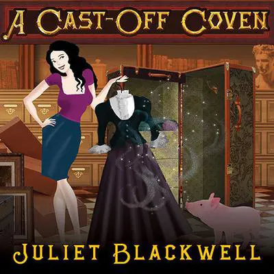 A Cast-Off Coven Audibook, by Juliet Blackwell