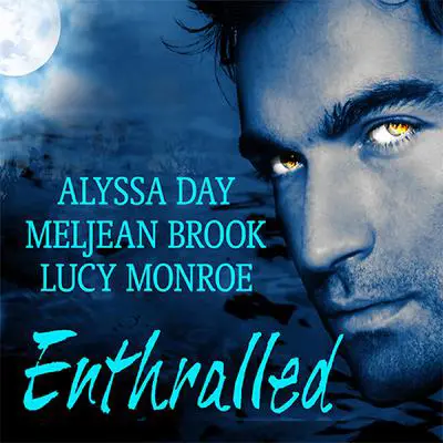 Enthralled Audibook, by Alyssa Day