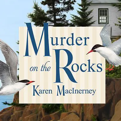 Murder on the Rocks Audibook, by Karen MacInerney
