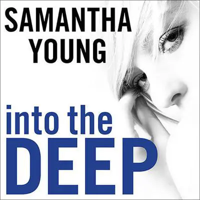 Into the Deep: A Novel Audibook, by Samantha Young
