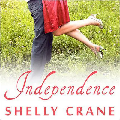 Independence Audibook, by Shelly Crane