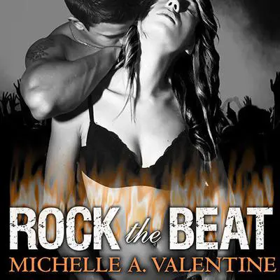 Rock the Beat Audibook, by Michelle A. Valentine
