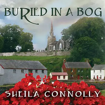 Buried in a Bog Audibook, by Sheila Connolly