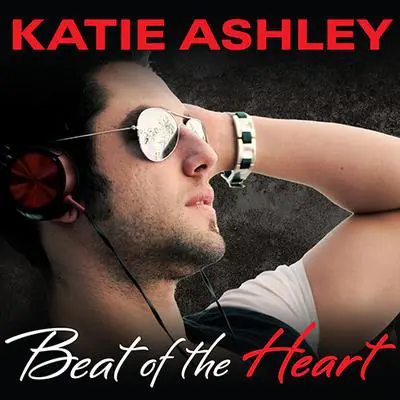 Beat of the Heart Audibook, by Katie Ashley