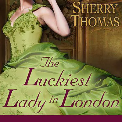 The Luckiest Lady in London Audibook, by Sherry Thomas