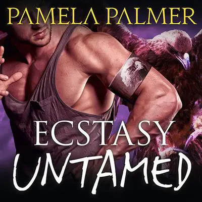 Ecstasy Untamed Audibook, by Pamela Palmer