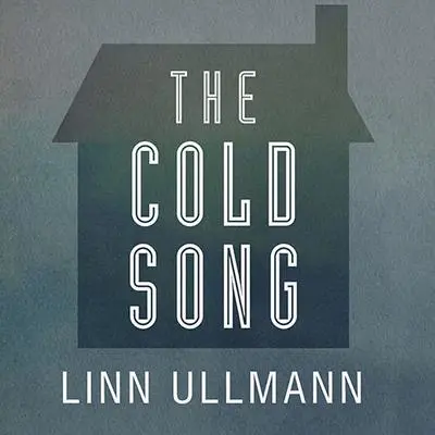 The Cold Song Audibook, by Linn Ullmann